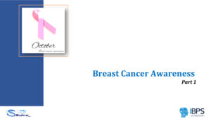 Read more about the article Breast Cancer Awareness Part 1